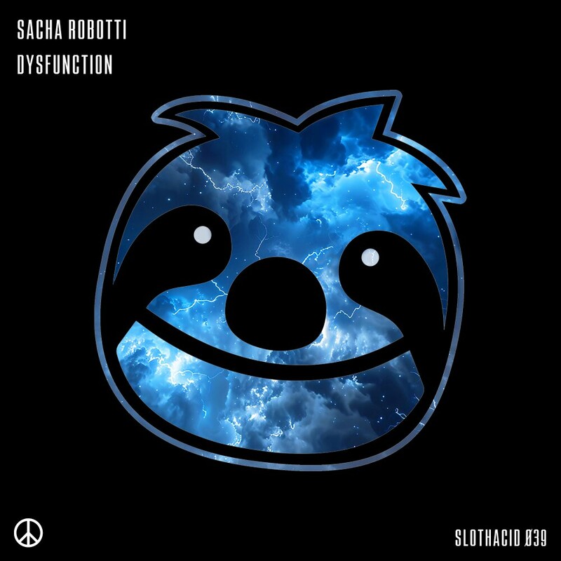 image cover: Sacha Robotti - Dysfunction on Slothacid