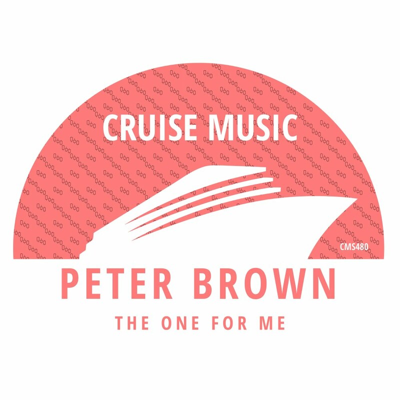 image cover: Peter Brown - The One For Me on Cruise Music