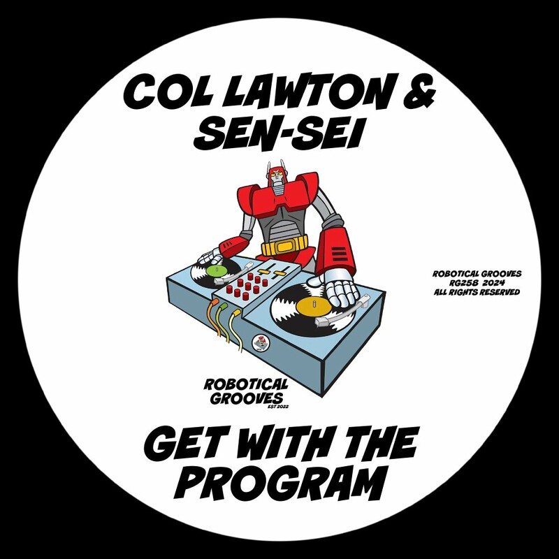 image cover: Col Lawton - Get With The Program on Robotical Grooves