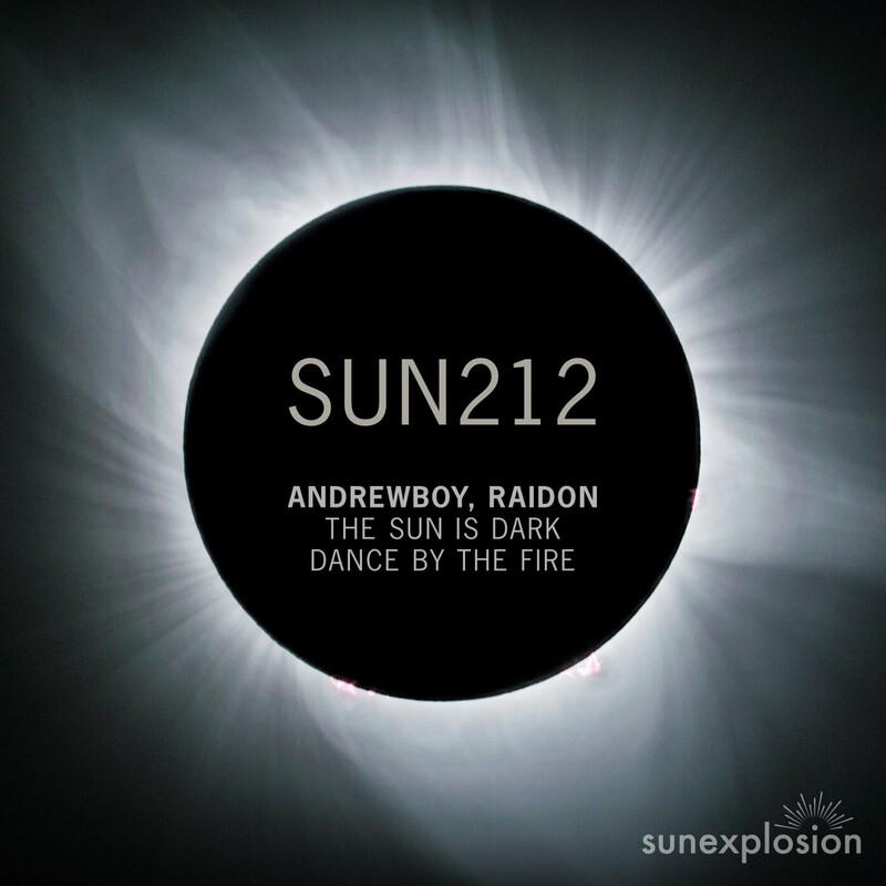 image cover: Andrewboy - The Sun Is Dark | Dance by the Fire on Sunexplosion