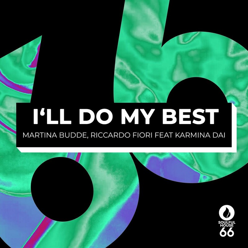 image cover: Martina Budde - I'll Do My Best feat. Karmina Dai on Soulful House 66