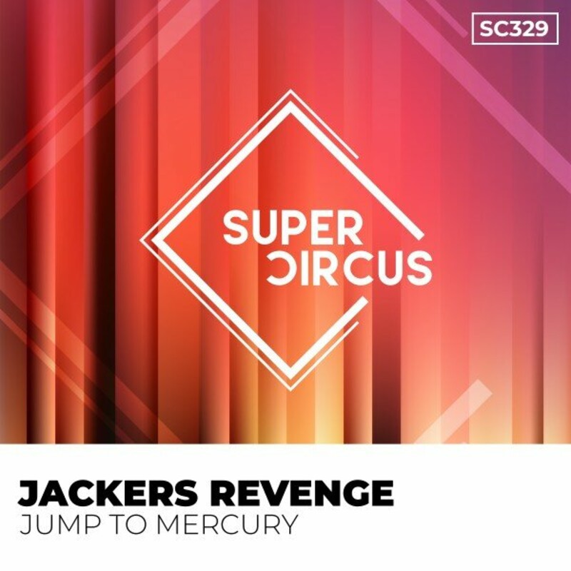 image cover: Jackers Revenge - Jump to Mercury on Supercircus Records