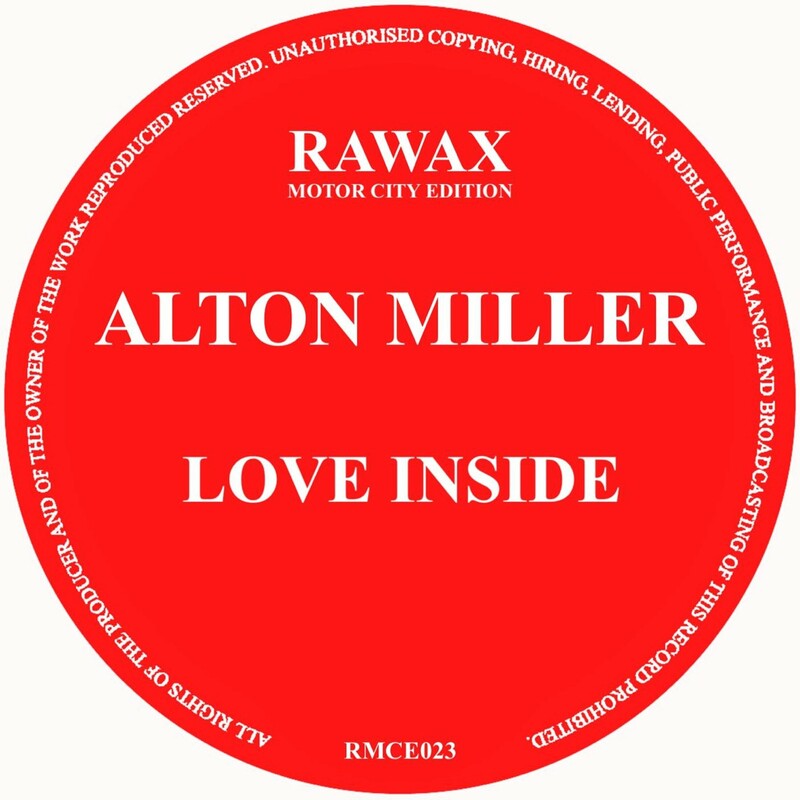 image cover: Alton Miller - Love Inside on Rawax