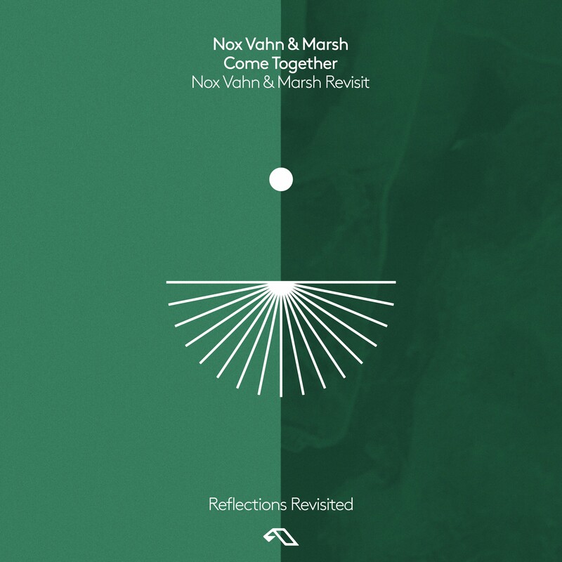 image cover: Nox Vahn - Come Together (Nox Vahn & Marsh Revisit) on Reflections