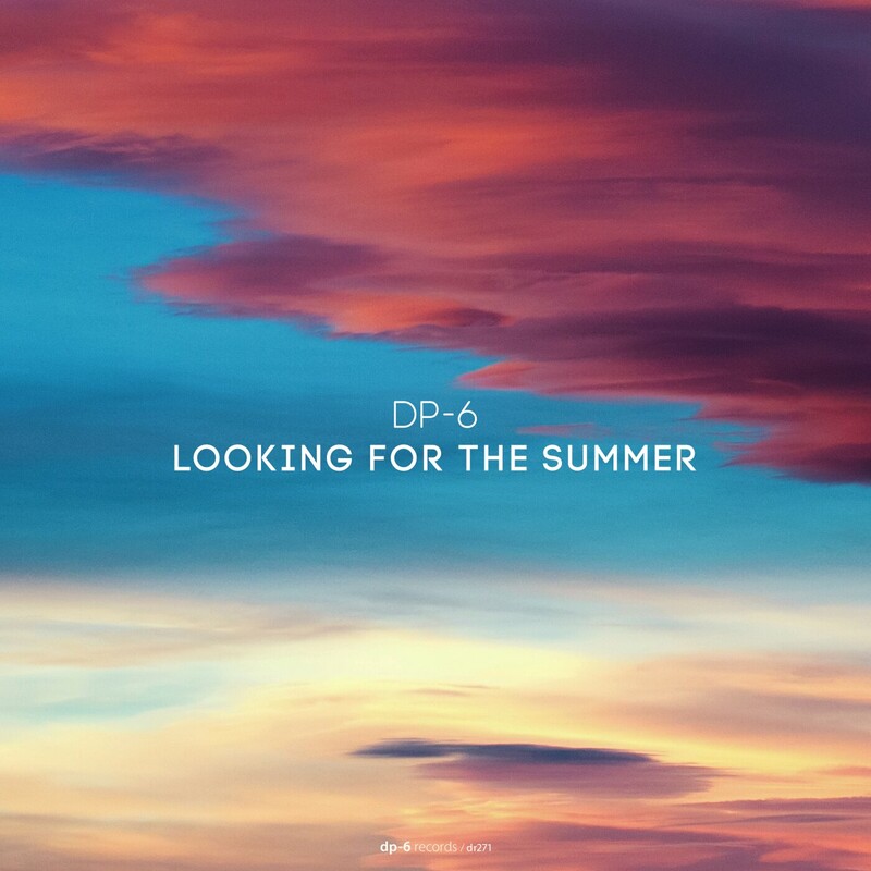 image cover: Dp-6 - Looking for the Summer on DP-6 Records