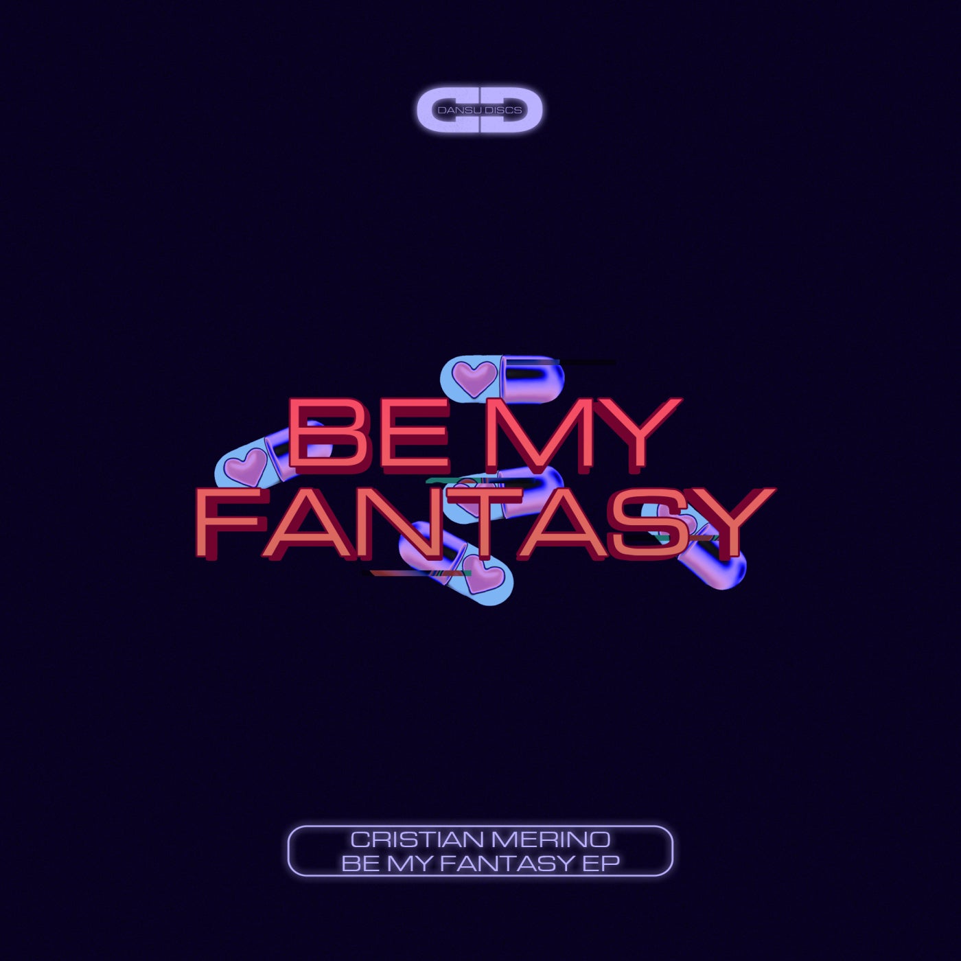 image cover: Cristian Merino - Be My Fantasy EP on Dansu Discs