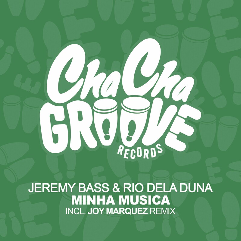 image cover: Jeremy Bass - Minha Musica on Cha Cha Groove Records