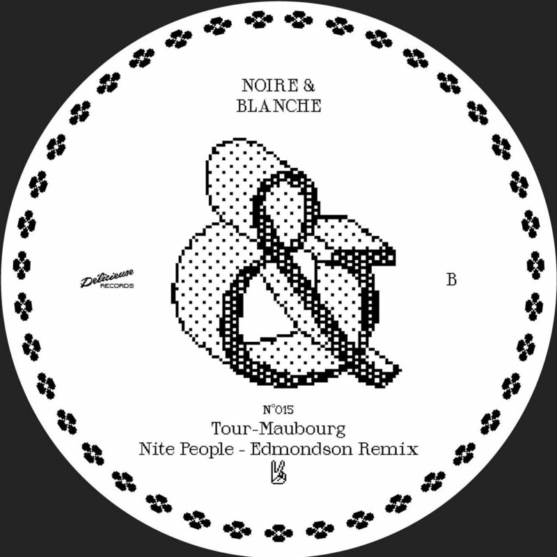 image cover: Tour-Maubourg - Nite People (Edmondson Remix) on Noire & Blanche