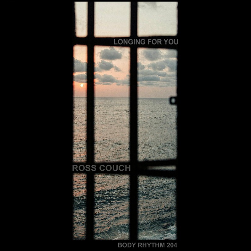 image cover: Ross Couch - Longing For You on Body Rhythm Records