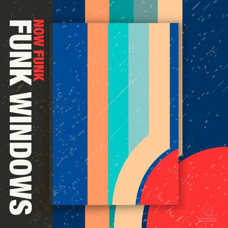 image cover: Funk Windows - Now Funk on Sound-Exhibitions-Records