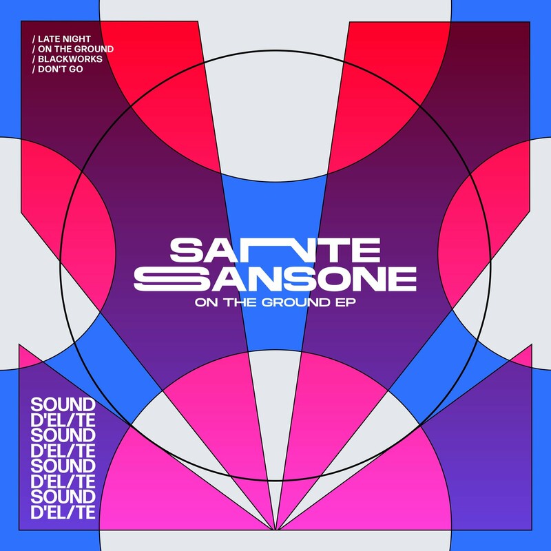 image cover: Sante Sansone - On The Ground - EP on Sound D'Elite