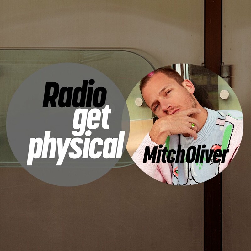 image cover: Mitch Oliver - Get Physical Radio mixed by Mitch Oliver on Get Physical Music