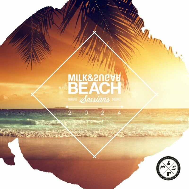 Release Cover: Milk & Sugar Beach Sessions 2024 Download Free on Electrobuzz