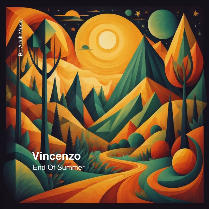 image cover: VINCENZO - End Of Summer on Be Adult Music