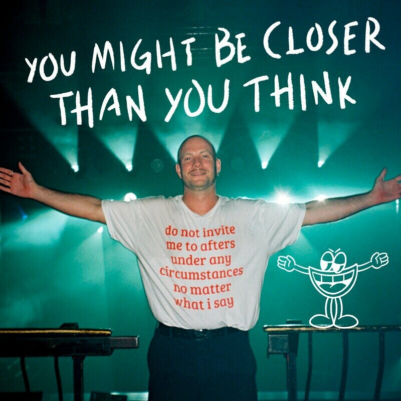 Release Cover: You Might Be Closer Than You Think Download Free on Electrobuzz