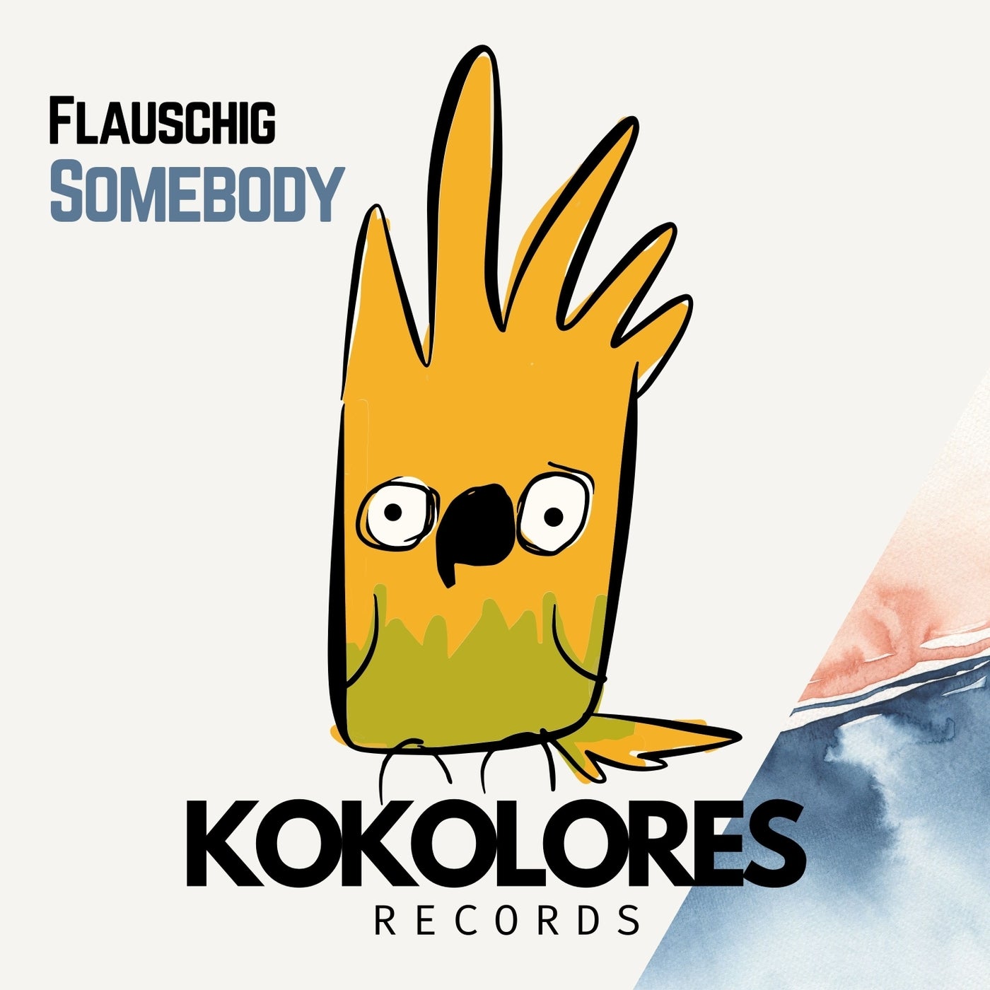 image cover: Flauschig - Somebody on Kokolores Records