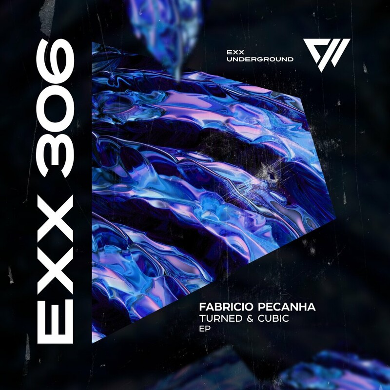 image cover: Fabricio Pecanha - Turned & Cubic on Exx Underground