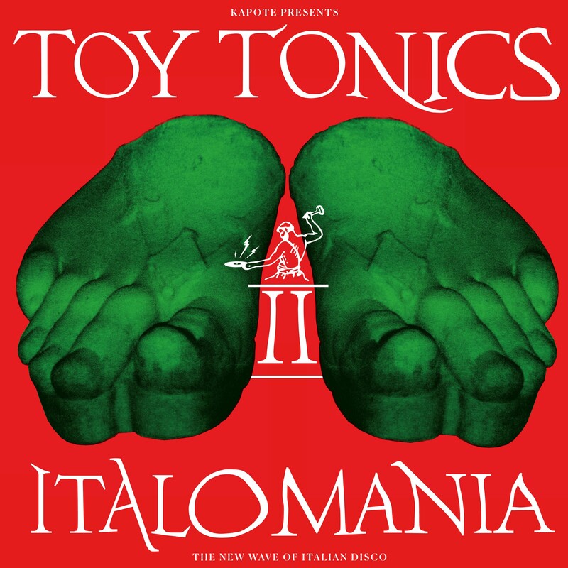 image cover: Kapote - Kapote presents Italomania Vol. 2 on Toy Tonics