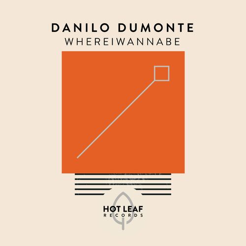 image cover: Danilo Dumonte - Whereiwannabe on Hot Leaf Records