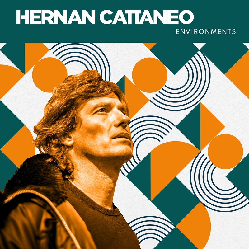 image cover: Hernan Cattaneo - Environments on Hernan Cattaneo