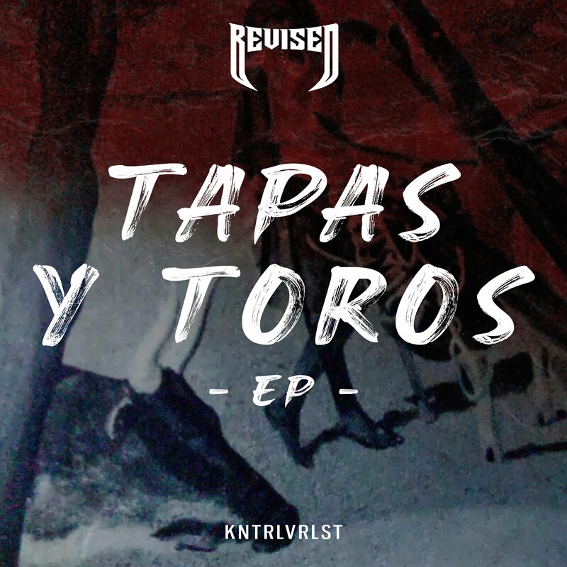 image cover: KNTRLVRLST - Tapas Y Toros EP on Revised Records