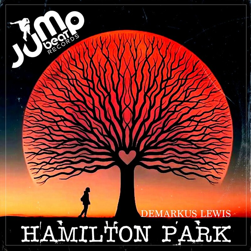 image cover: Demarkus Lewis - Hamilton Park on Jump Beat Records Inc.