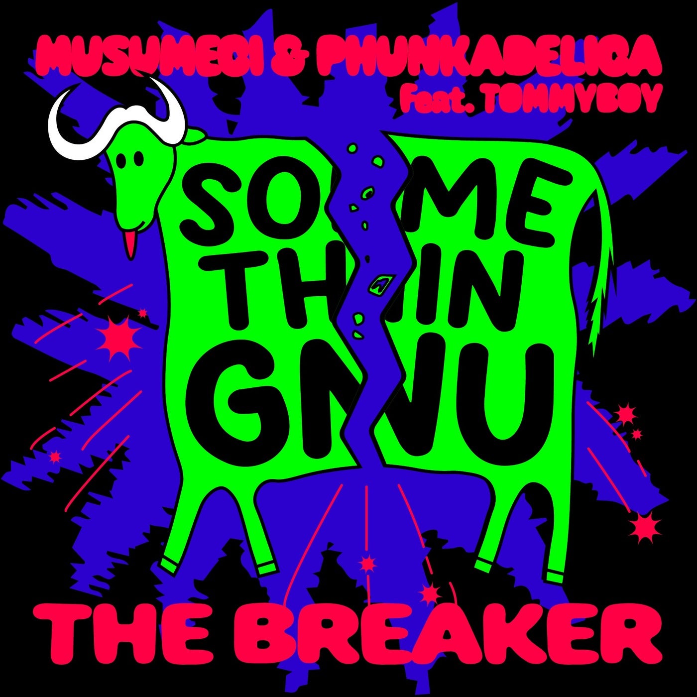 image cover: Musumeci, Phunkadelica, Tommyboy (IT) - The Breaker on Somethingnu