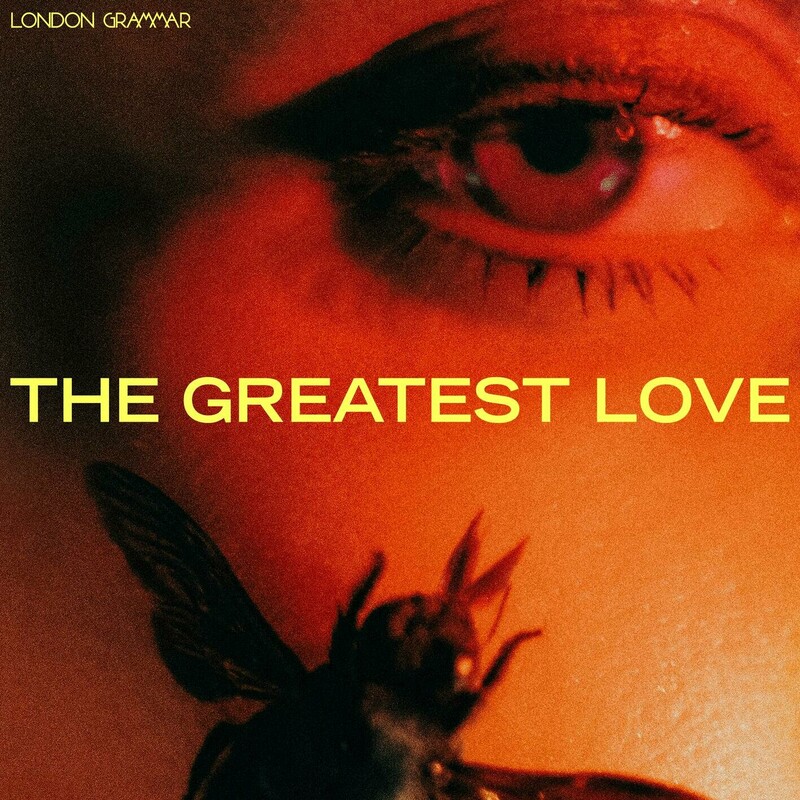 image cover: London Grammar - The Greatest Love on Ministry of Sound Recordings