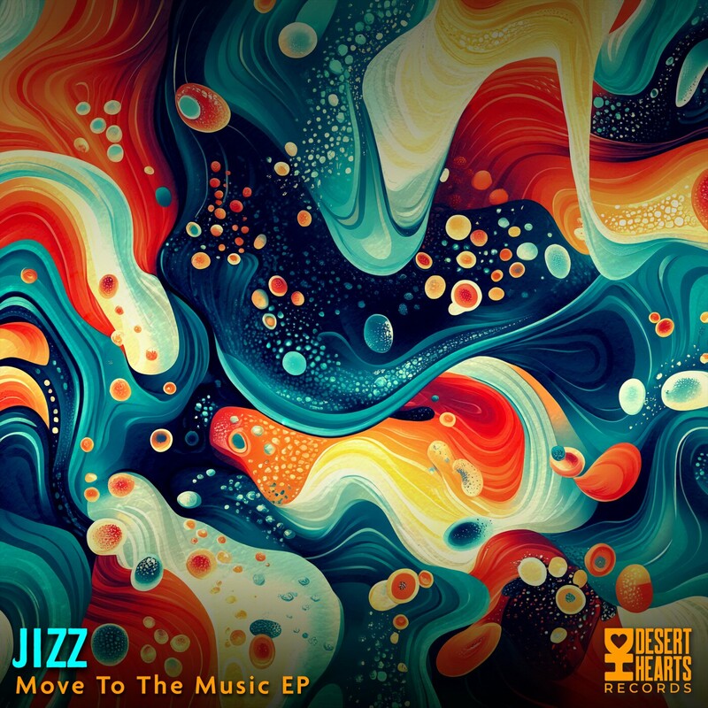 image cover: Jizz - Move to the Music on Desert Hearts Records