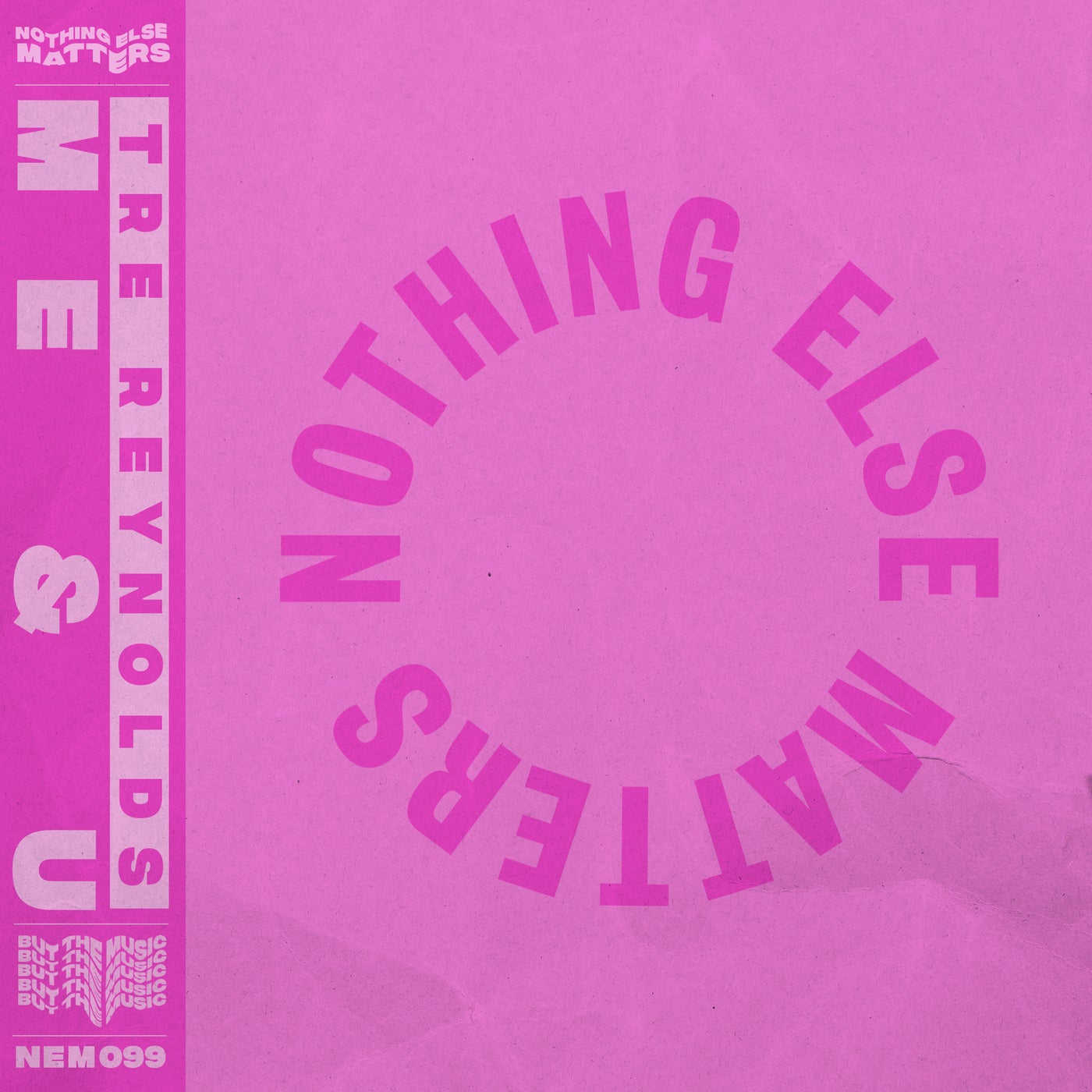 image cover: Tre Reynolds - Me & U on Nothing Else Matters