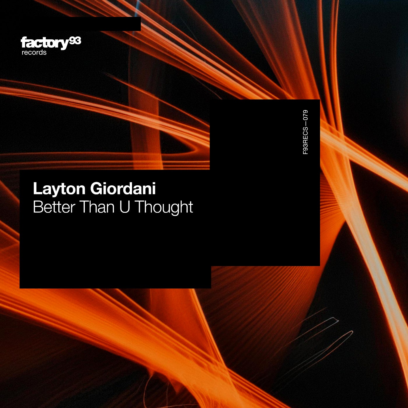 image cover: Layton Giordani - Better Than U Thought on Factory 93 Records