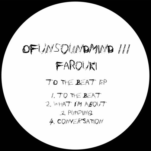 image cover: Farouki - To The Beat EP on Of Unsound Mind