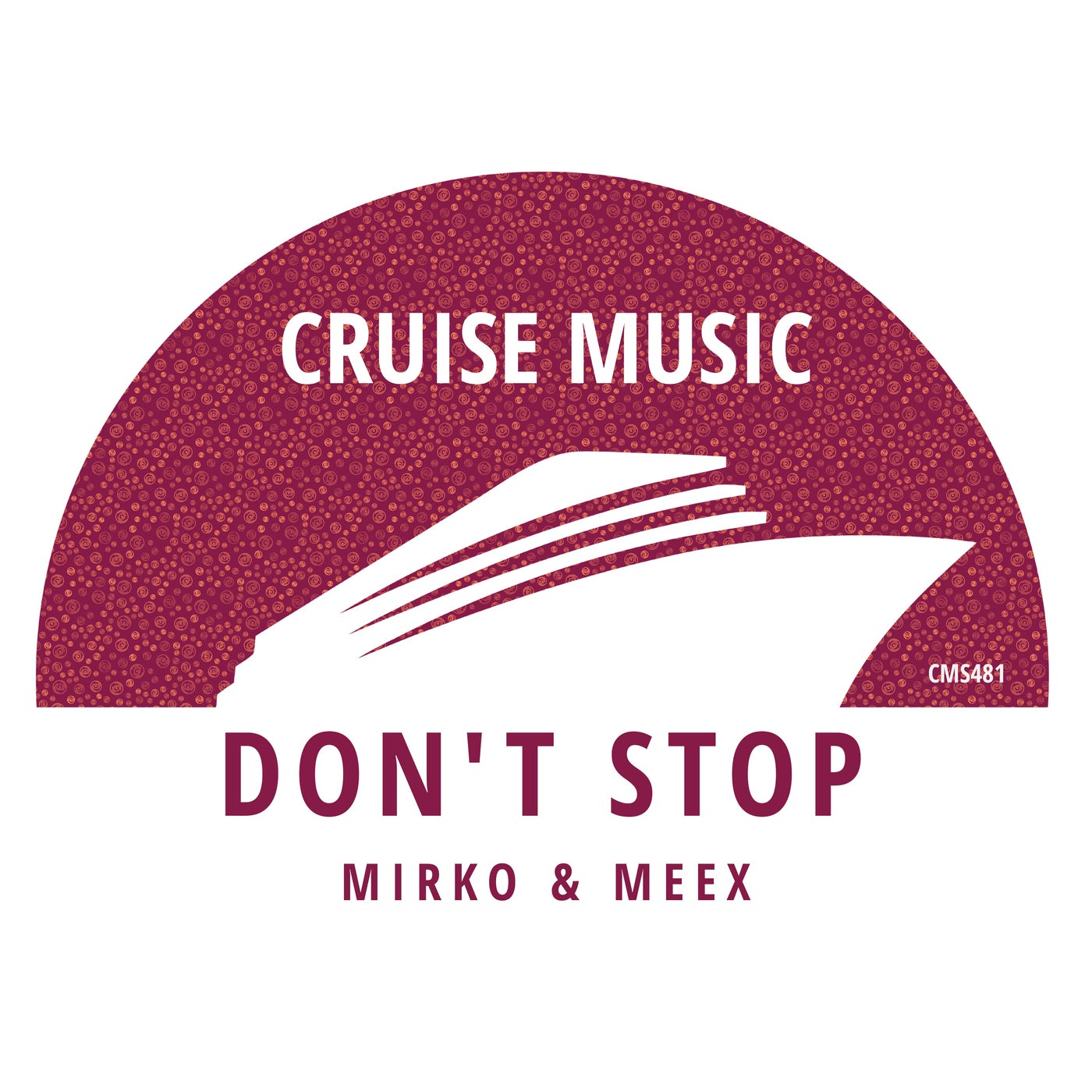 image cover: Mirko & Meex - Dont Stop on Cruise Music