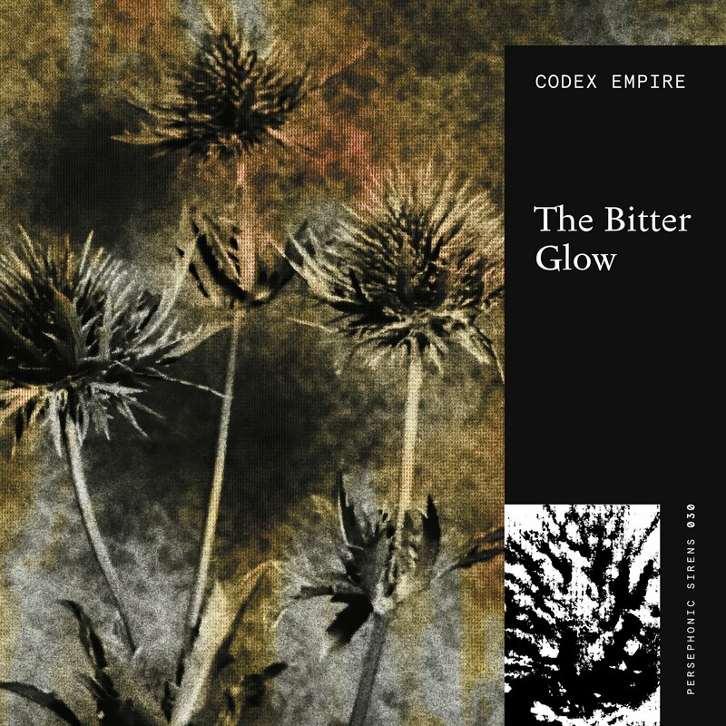 image cover: Codex Empire - The Bitter Glow on Persephonic Sirens