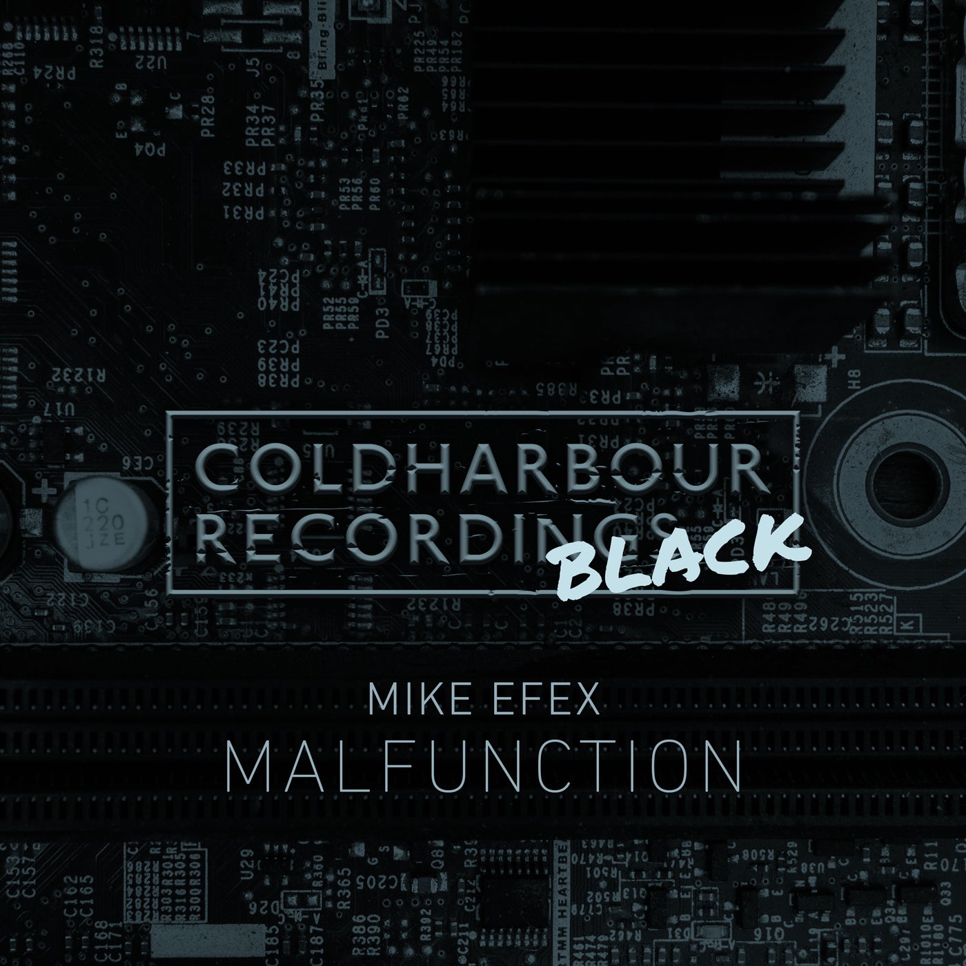 image cover: Mike Efex - Malfunction on Coldharbour Black