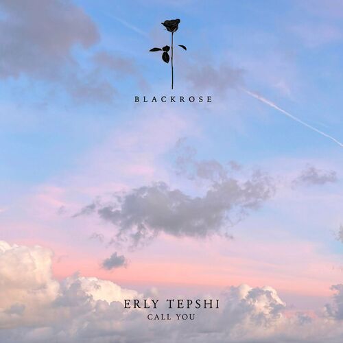 image cover: Erly Tepshi - Call You on Black Rose Recordings