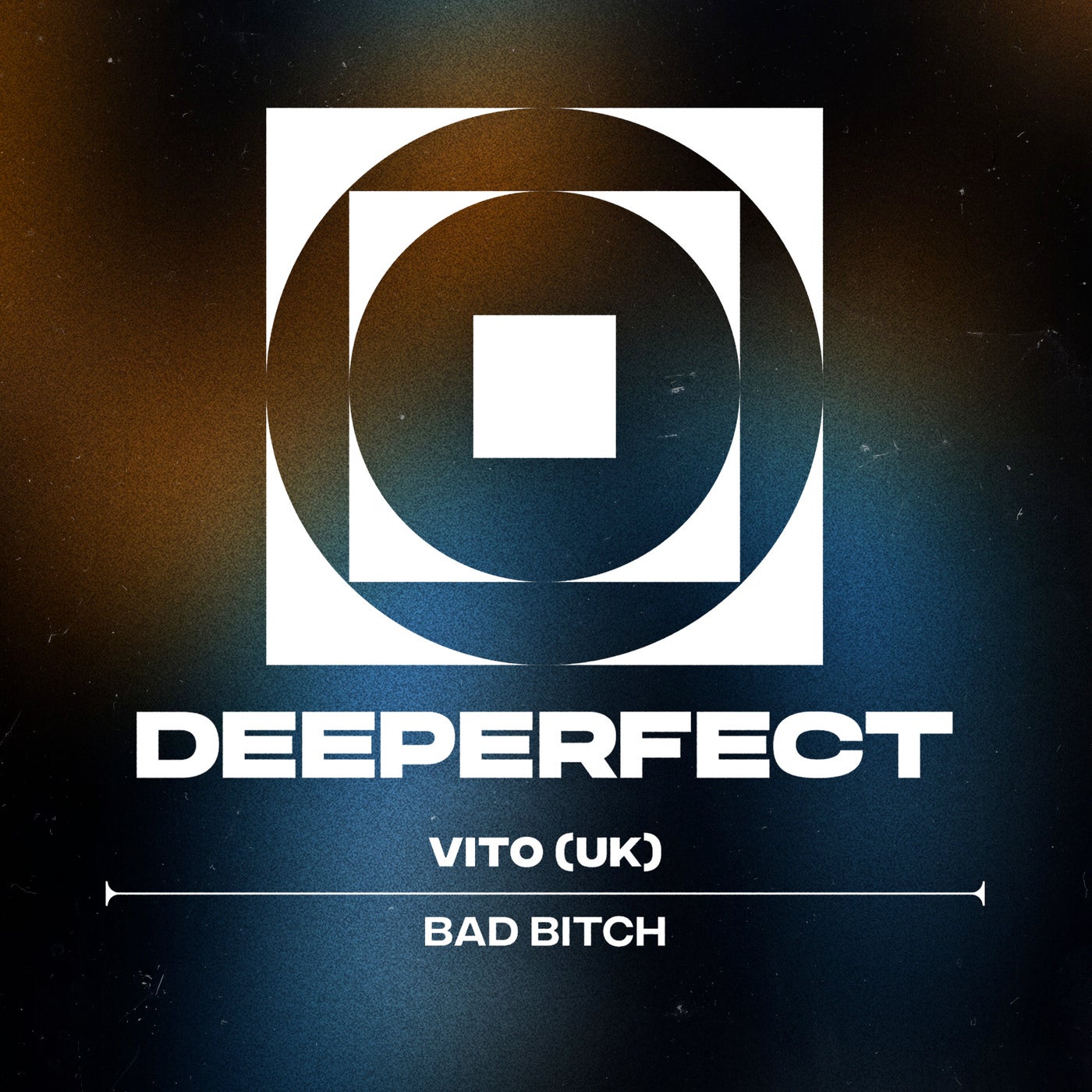 image cover: VITO (UK) - Bad Bitch on Deeperfect