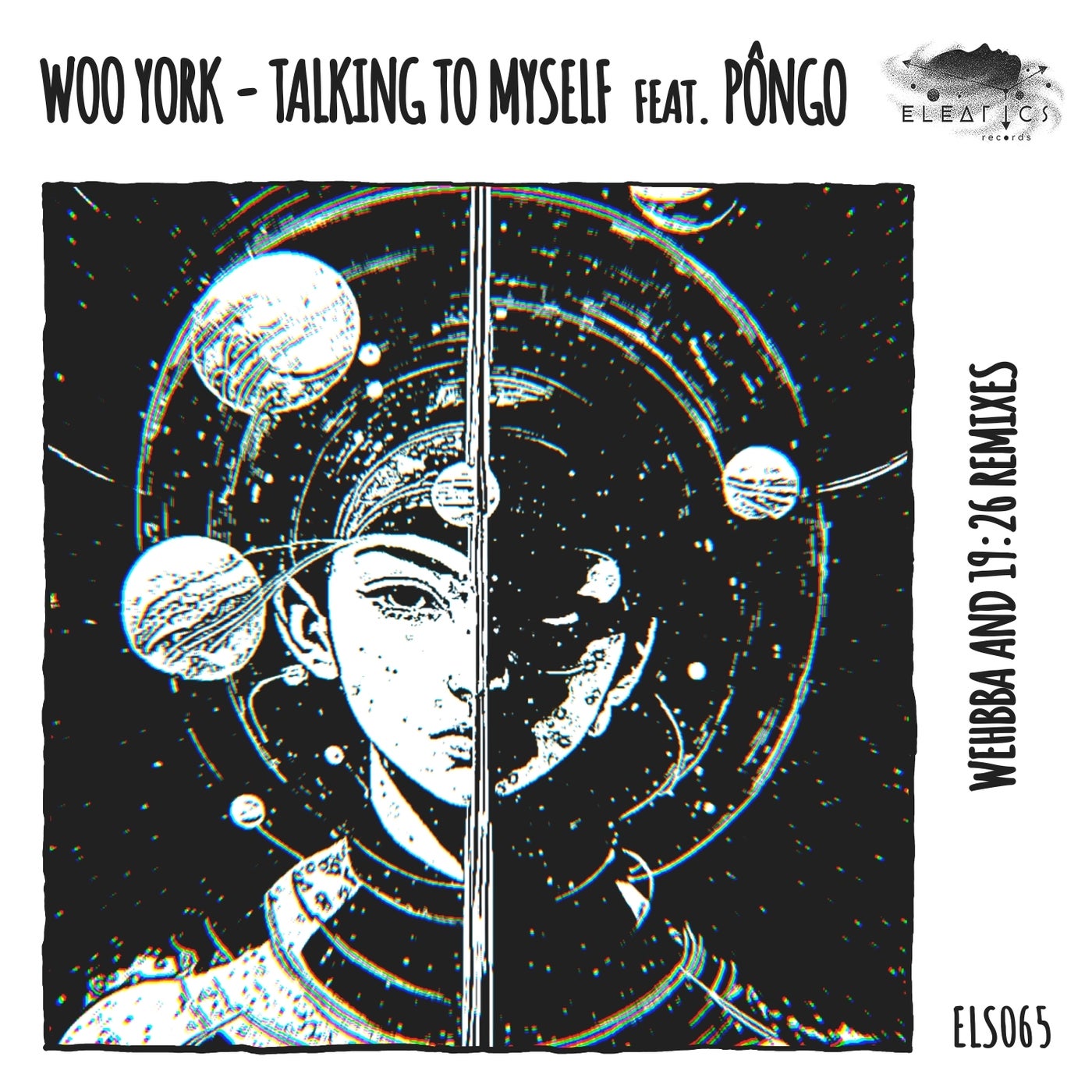 image cover: Woo York, PÔNGO - Talking To Myself (Remixes) on Eleatics Records