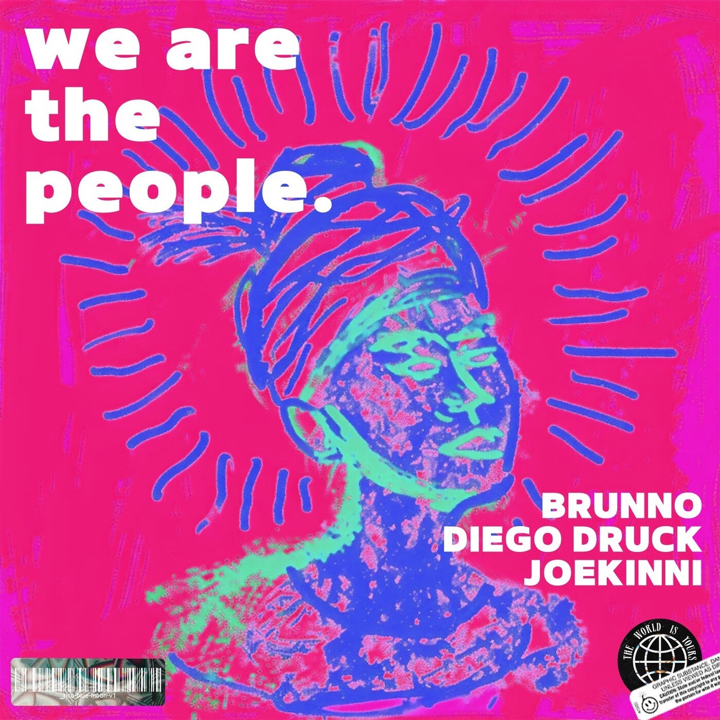 image cover: Joe Kinni, Diego Druck, Brunno (BR) - We Are The People (Extended Mix) on Highway