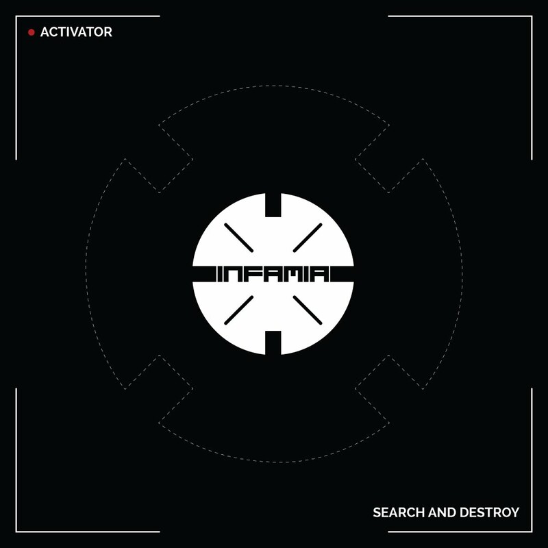 image cover: Activator - Search And Destroy on Infamia Records