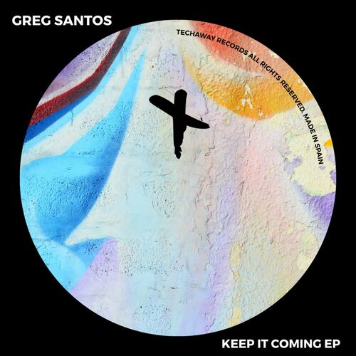 image cover: Greg Santos - Keep It Coming EP on Techaway Records