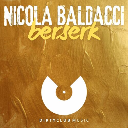 image cover: Nicola Baldacci - Berserk on Dirtyclub Music