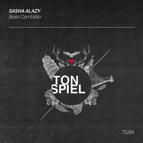 image cover: Sasha Alazy - Baila Con Estilo on TONSPIEL Recordings