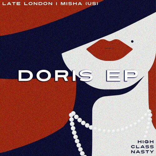 image cover: Late London - Doris EP on High Class Nasty