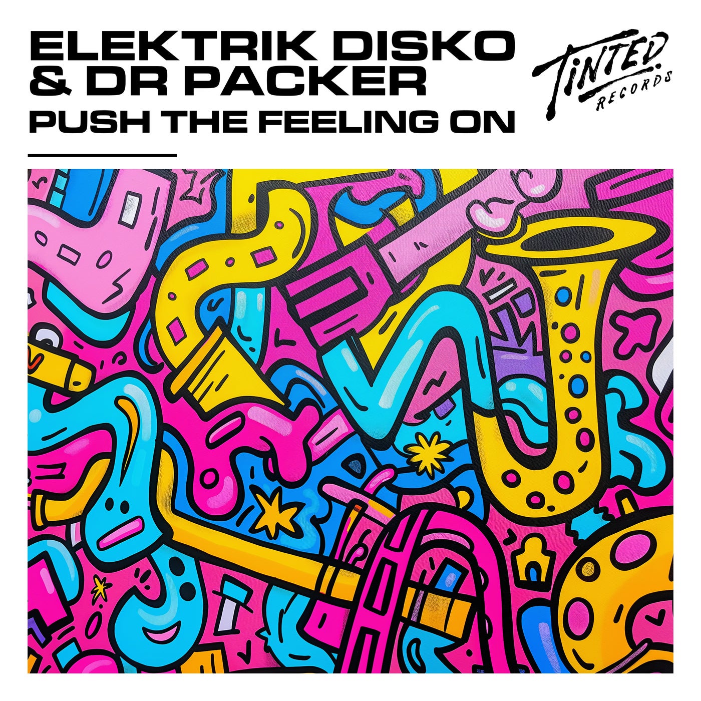 image cover: Elektrik Disko, Dr Packer - Push the Feeling On (Extended Mix) on Tinted Records