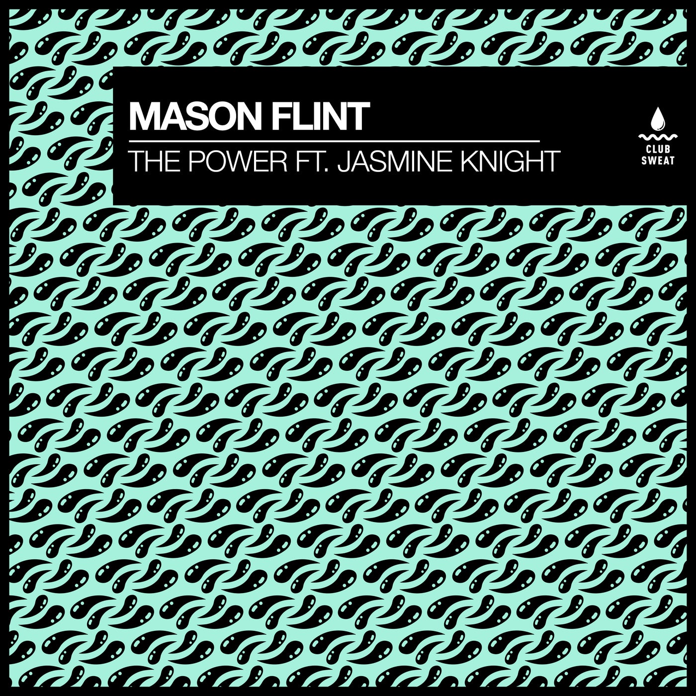 image cover: Jasmine Knight, Mason Flint - The Power (feat. Jasmine Knight) [Extended Mix] on Club Sweat