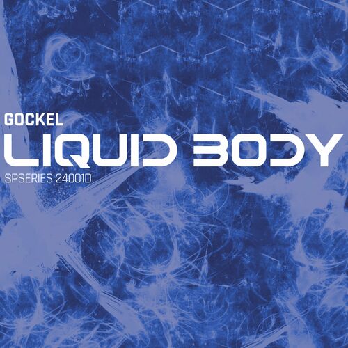 image cover: Gockel - Liquid Body EP on Special Series