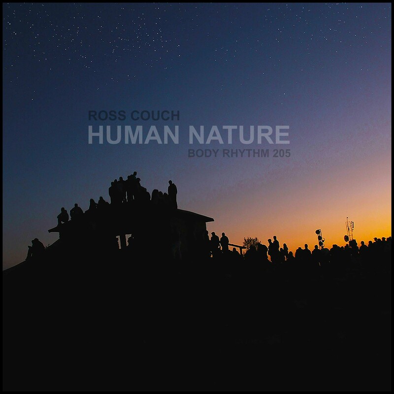 image cover: Ross Couch - Human Nature on Body Rhythm Records