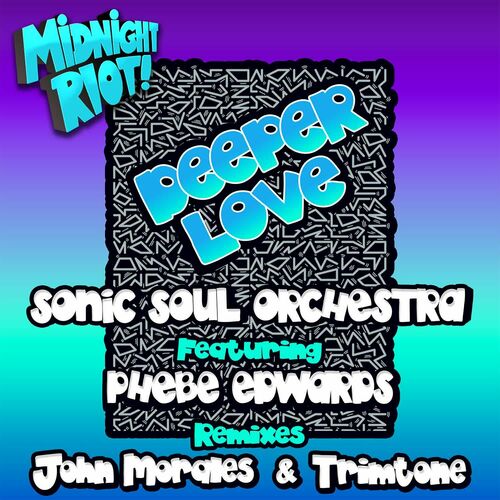 image cover: Sonic Soul Orchestra - Deeper Love (The Remixes) on Midnight Riot