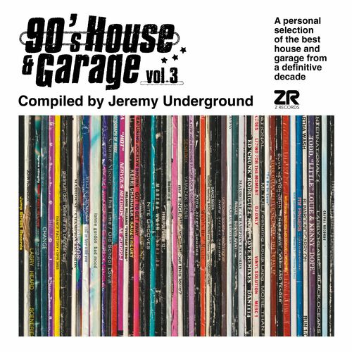 image cover: Various Artists - 90's House & Garage Volume 3 - Compiled by Jeremy Underground on Z Records